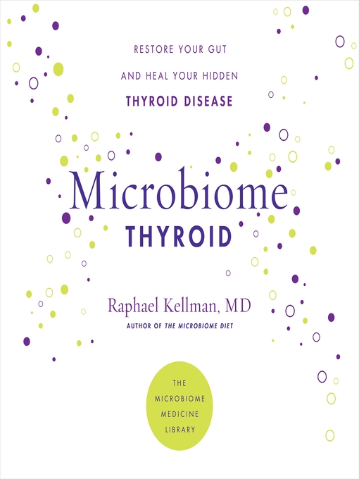 Title details for Microbiome Thyroid by Raphael Kellman - Available